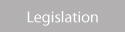 Legislation